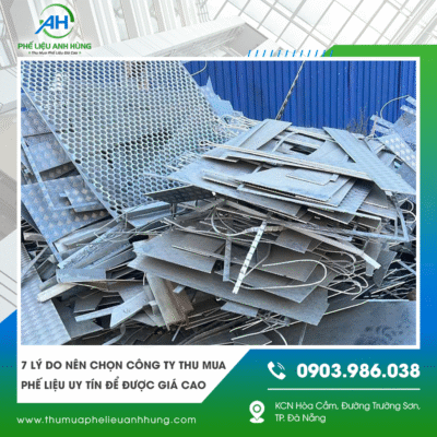 Dịch vụ thu mua phế liệu nhôm Anh Hùng - Liên Hệ 0903 986 038
